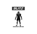 BLITZ MAKING SAFETY LOOK GOOD!