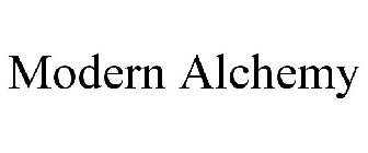 MODERN ALCHEMY