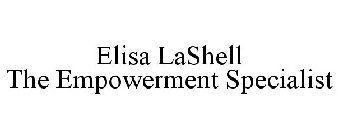ELISA LASHELL THE EMPOWERMENT SPECIALIST