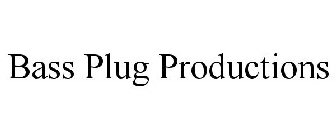 BASS PLUG PRODUCTIONS