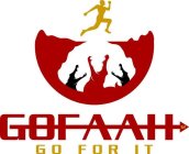 GOFAAH GO FOR IT 12