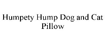 HUMPETY HUMP DOG AND CAT PILLOW