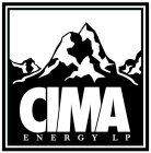 CIMA ENERGY LP