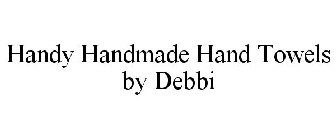 HANDY HANDMADE HAND TOWELS BY DEBBI