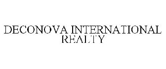 DECONOVA INTERNATIONAL REALTY