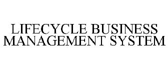 LIFECYCLE BUSINESS MANAGEMENT SYSTEM