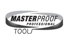 MASTERPROOF PROFESSIONAL TOOL