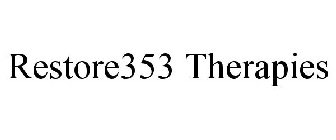 RESTORE353 THERAPIES