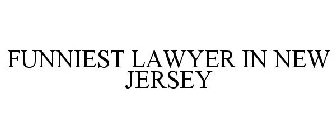 FUNNIEST LAWYER IN NEW JERSEY