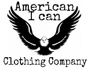AMERICAN I CAN CLOTHING COMPANY