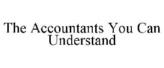 THE ACCOUNTANTS YOU CAN UNDERSTAND