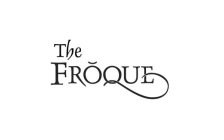 THE FROQUE