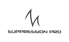 M SUPPRESSION PRO