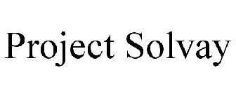 PROJECT SOLVAY