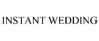INSTANT WEDDING