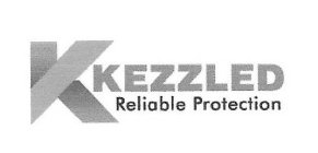 KEZZLED RELIABLE PROTECTION