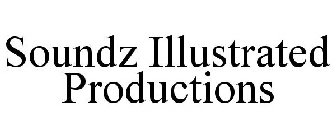 SOUNDZ ILLUSTRATED PRODUCTIONS