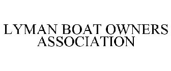 LYMAN BOAT OWNERS ASSOCIATION