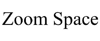 ZOOM SPACE