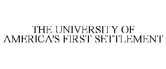 THE UNIVERSITY OF AMERICA'S FIRST SETTLEMENT