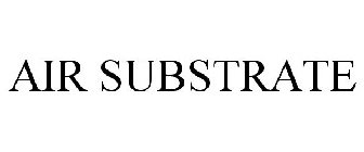 AIR SUBSTRATE