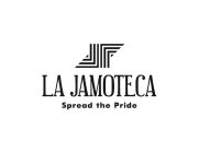 LA JAMOTECA SPREAD THE PRIDE