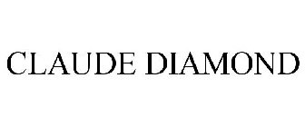 CLAUDE DIAMOND