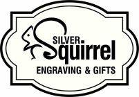 SILVER SQUIRREL ENGRAVING & GIFTS