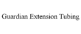 GUARDIAN EXTENSION TUBING