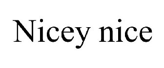 NICEY NICE