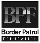 BPF BORDER PATROL FOUNDATION