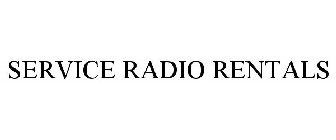 SERVICE RADIO RENTALS