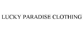 LUCKY PARADISE CLOTHING