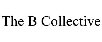 THE B COLLECTIVE