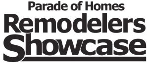 PARADE OF HOMES REMODELERS SHOWCASE