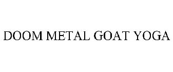 DOOM METAL GOAT YOGA