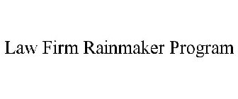 LAW FIRM RAINMAKER PROGRAM