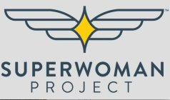 SUPERWOMAN PROJECT