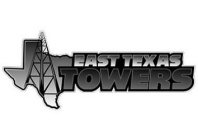 EAST TEXAS TOWERS