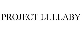 PROJECT LULLABY