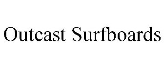 OUTCAST SURFBOARDS