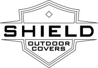 SHIELD OUTDOOR COVERS
