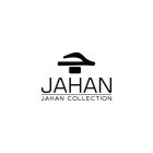 JAHAN COLLECTION