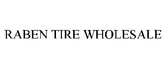 RABEN TIRE WHOLESALE