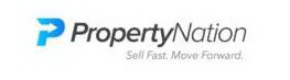 P PROPERTY NATION. SELL FAST. MOVE FORWARD.