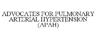 ADVOCATES FOR PULMONARY ARTERIAL HYPERTENSION (APAH)