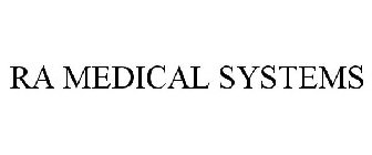 RA MEDICAL SYSTEMS