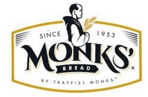 SINCE 1953 MONKS' BREAD BY TRAPPIST MONKS