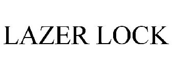 LAZER LOCK