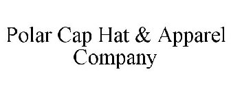 POLAR CAP HAT & APPAREL COMPANY